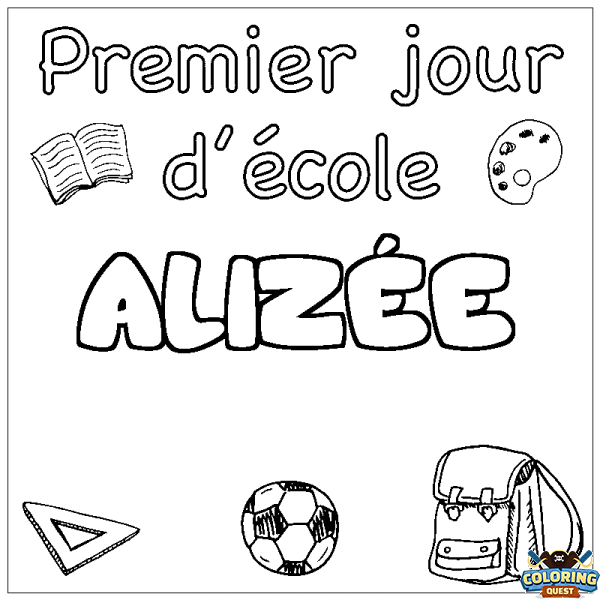 Coloring page first name ALIZ&Eacute;E - School First day background