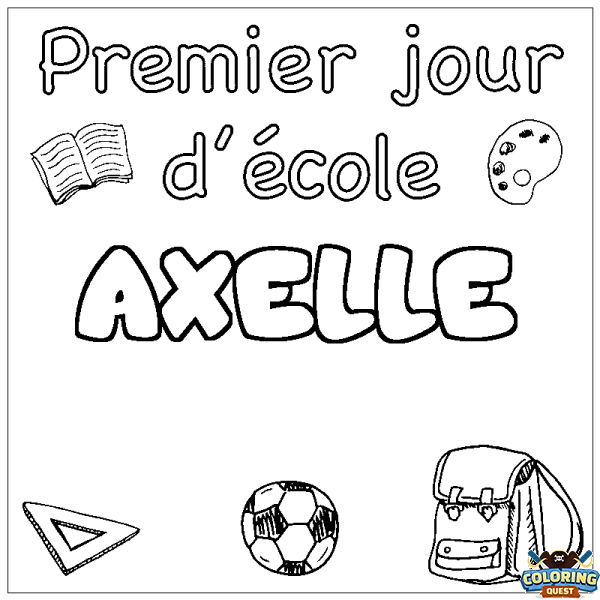 Coloring page first name AXELLE - School First day background