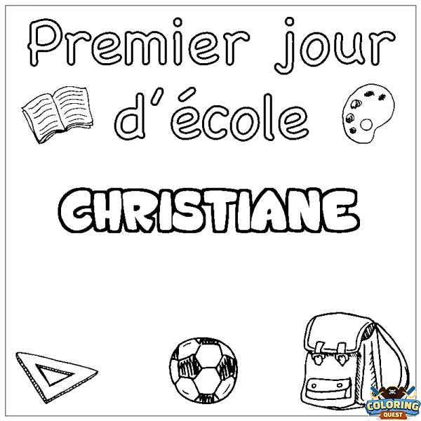 Coloring page first name CHRISTIANE - School First day background