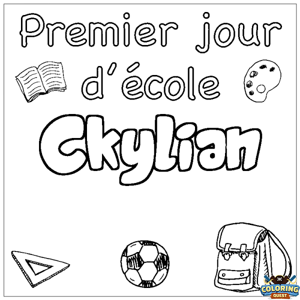 Coloring page first name Ckylian - School First day background