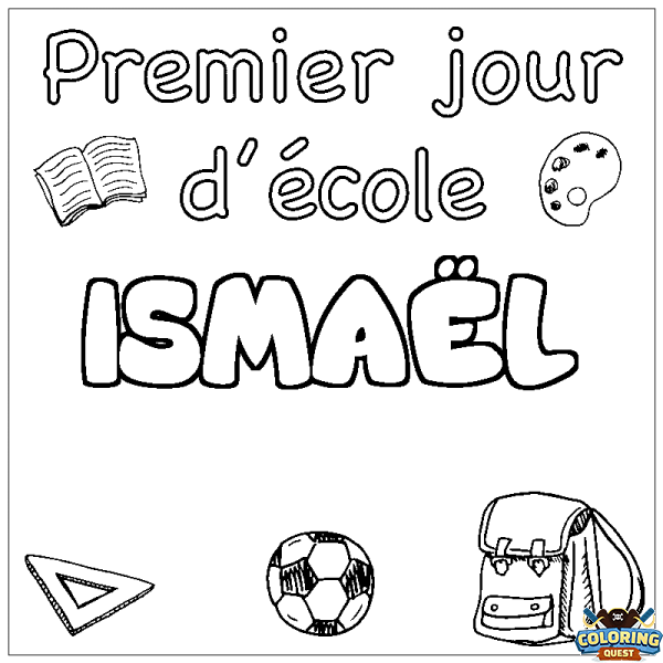 Coloring page first name ISMA&Euml;L - School First day background