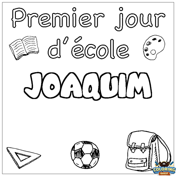 Coloring page first name JOAQUIM - School First day background