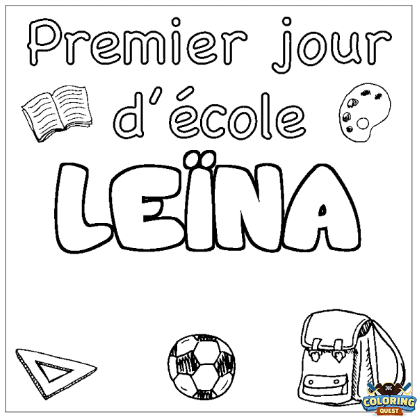 Coloring page first name LE&Iuml;NA - School First day background