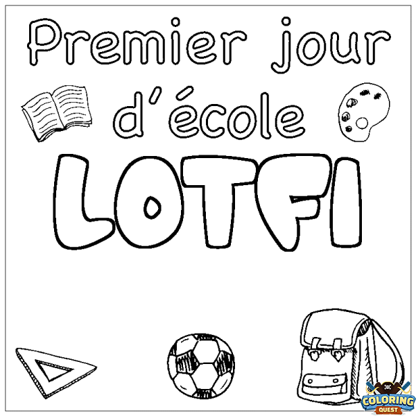 Coloring page first name LOTFI - School First day background