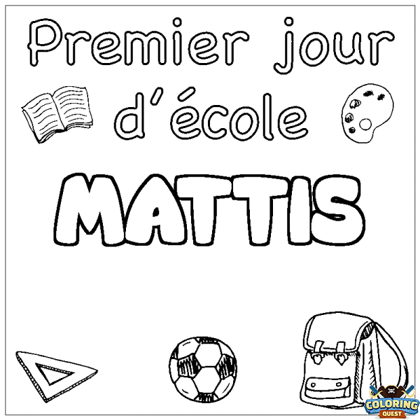 Coloring page first name MATTIS - School First day background