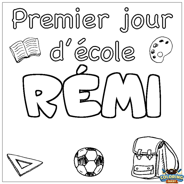 Coloring page first name R&Eacute;MI - School First day background