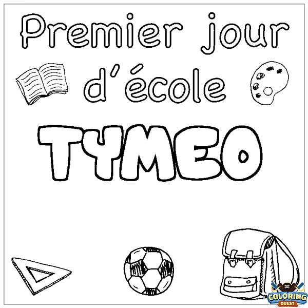 Coloring page first name TYMEO - School First day background