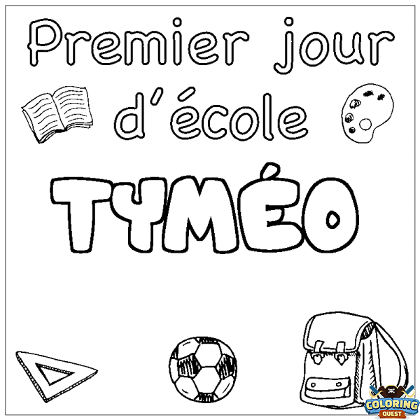 Coloring page first name TYM&Eacute;O - School First day background