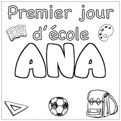 Coloring page first name ANA - School First day background