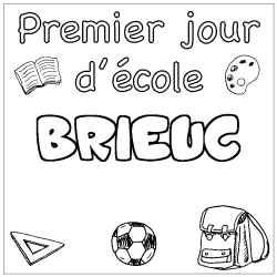 Coloring page first name BRIEUC - School First day background