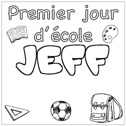 Coloring page first name JEFF - School First day background