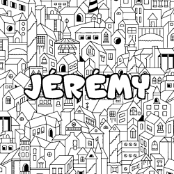 Coloring page first name JÉRÉMY - City background