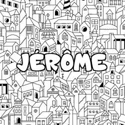 Coloring page first name JÉRÔME - City background