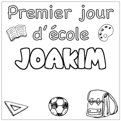 Coloring page first name JOAKIM - School First day background