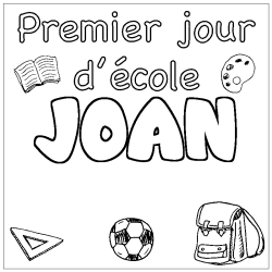 Coloring page first name JOAN - School First day background