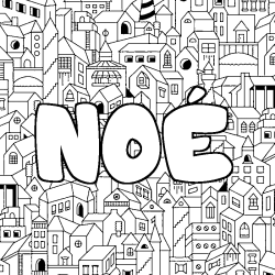 Coloring page first name NOÉ - City background