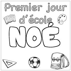 Coloring page first name NOÉ - School First day background