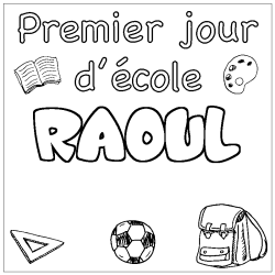 Coloring page first name RAOUL - School First day background