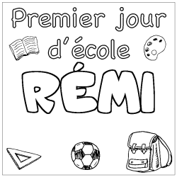 Coloring page first name RÉMI - School First day background